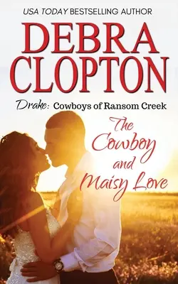 Drake : L'amour du cow-boy et de Maisy - Drake: The Cowboy and Maisy Love