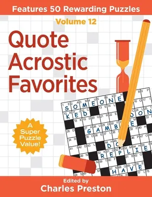 Citation Acrostiche Favorite : Citation Acrostic Favorites : 50 énigmes gratifiantes - Quote Acrostic Favorites: Features 50 Rewarding Puzzles