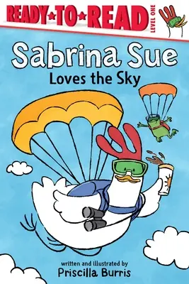 Sabrina Sue aime le ciel : Prêt-à-lire niveau 1 - Sabrina Sue Loves the Sky: Ready-To-Read Level 1