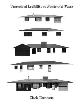 Lisibilité non résolue dans les types résidentiels - Unresolved Legibility in Residential Types