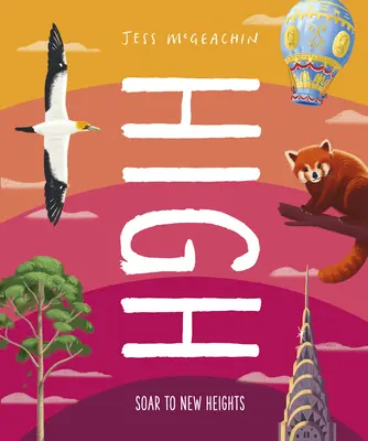 Haut : S'élever vers de nouveaux sommets - High: Soar to New Heights