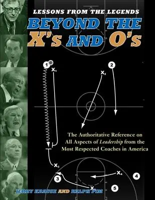 Leçons des légendes : Au-delà des X et des O - Lessons from the Legends: Beyond the X's and O's