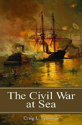 La guerre civile en mer - The Civil War at Sea
