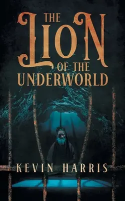 Le lion du monde souterrain - The Lion of the Underworld