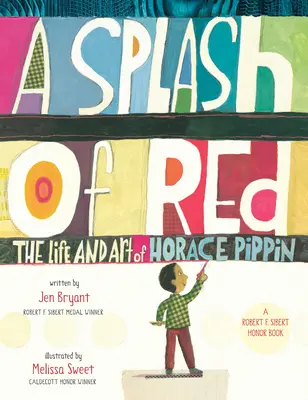 Un éclat de rouge : La vie et l'art d'Horace Pippin - A Splash of Red: The Life and Art of Horace Pippin