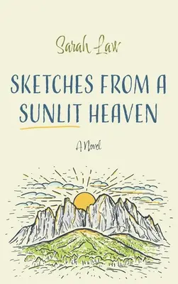 Esquisses d'un paradis ensoleillé - Sketches from a Sunlit Heaven