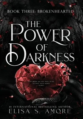 Le cœur brisé : La puissance des ténèbres - Brokenhearted: The Power Of Darkness