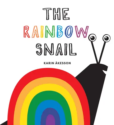 L'escargot arc-en-ciel - The Rainbow Snail