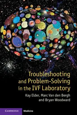 Dépannage et résolution de problèmes dans le laboratoire de FIV - Troubleshooting and Problem-Solving in the IVF Laboratory