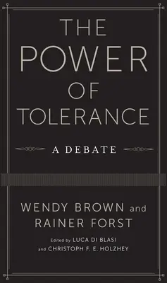 Le pouvoir de la tolérance : Un débat - The Power of Tolerance: A Debate