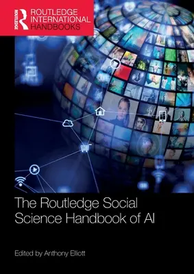 The Routledge Social Science Handbook of AI (en anglais) - The Routledge Social Science Handbook of AI