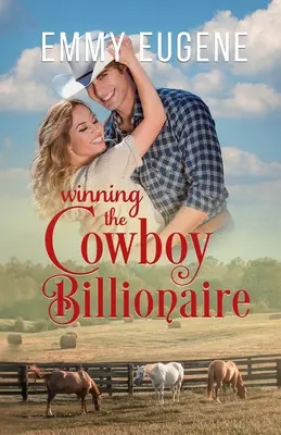 Gagner le cow-boy milliardaire - Winning the Cowboy Billionaire