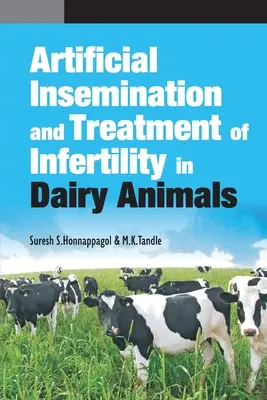 Insémination artificielle et traitement de l'infertilité chez les animaux laitiers - Artificial Insemination and Treatment of Infertility in Dairy Animals