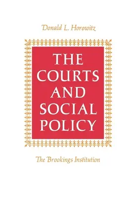 Les tribunaux et la politique sociale - The Courts and Social Policy