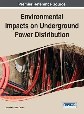 Impacts environnementaux sur la distribution souterraine d'électricité - Environmental Impacts on Underground Power Distribution