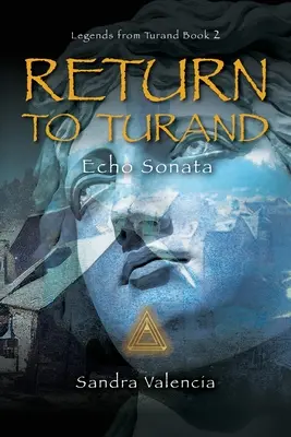 Retour à Turand : Echo Sonata - Return to Turand: Echo Sonata