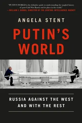 Le monde de Poutine : La Russie contre l'Occident et avec les autres - Putin's World: Russia Against the West and with the Rest