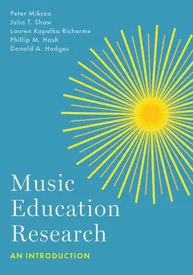 Recherche en éducation musicale : Une introduction - Music Education Research: An Introduction