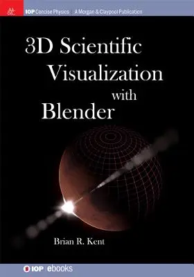 Visualisation scientifique en 3D avec Blender - 3D Scientific Visualization with Blender