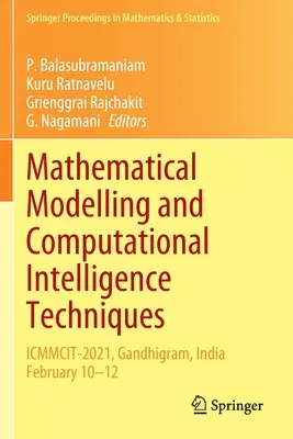 Modélisation mathématique et techniques d'intelligence informatique : Icmmcit-2021, Gandhigram, Inde 10-12 février - Mathematical Modelling and Computational Intelligence Techniques: Icmmcit-2021, Gandhigram, India February 10-12