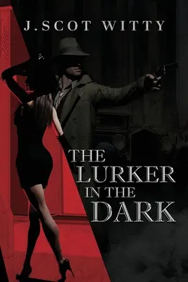 Le rôdeur dans l'obscurité - The Lurker in the Dark