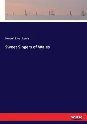 Les Doux Chanteurs du Pays de Galles - Sweet Singers of Wales