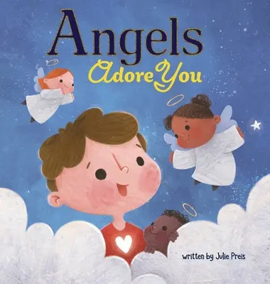 Les anges vous adorent - Angels Adore You