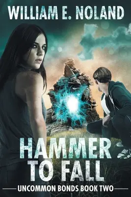 Le marteau qui tombe : Un thriller surnaturel - Hammer to Fall: A Supernatural Thriller