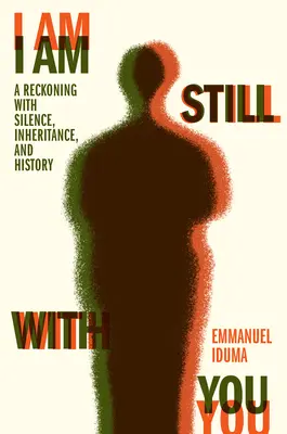 Je suis toujours avec toi : Un bilan du silence, de l'héritage et de l'histoire - I Am Still with You: A Reckoning with Silence, Inheritance, and History