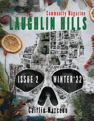 Magazine de la communauté de Laughlin Hills : Numéro 02 - Hiver 2022 - Laughlin Hills Community Magazine: Issue 02 - Winter 2022