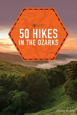 50 randonnées dans les Ozarks - 50 Hikes in the Ozarks