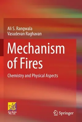 Mécanisme des incendies : Chimie et aspects physiques - Mechanism of Fires: Chemistry and Physical Aspects