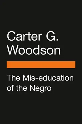 La mauvaise éducation des Noirs - The Mis-Education of the Negro