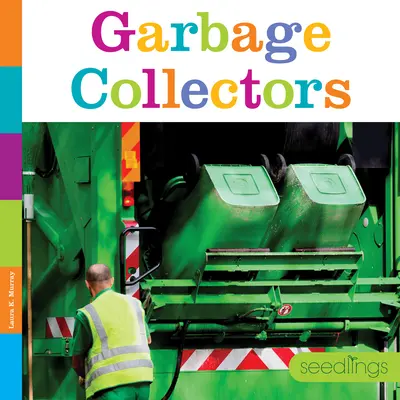 Collecteurs d'ordures - Garbage Collectors