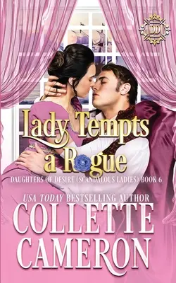 Une dame tente un voyou : Une douce romance historique de régence - Lady Tempts a Rogue: A Sweet Historical Regency Romance