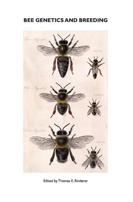 Génétique et élevage des abeilles - Bee Genetics and Breeding