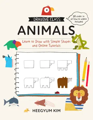 Cours de dessin : Animaux : Apprendre à dessiner avec des formes simples et des tutoriels en ligne - Drawing Class: Animals: Learn to Draw with Simple Shapes and Online Tutorials