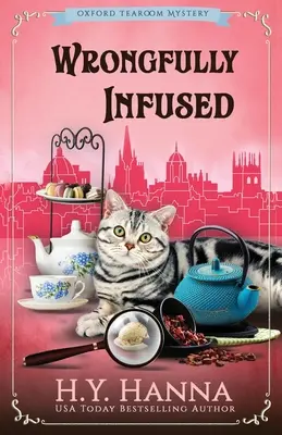 Wrongfully Infused : The Oxford Tearoom Mysteries - Livre 11 - Wrongfully Infused: The Oxford Tearoom Mysteries - Book 11