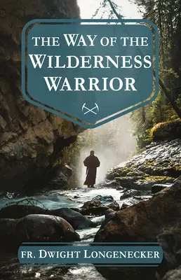 La voie du guerrier de la nature - The Way of the Wilderness Warrior