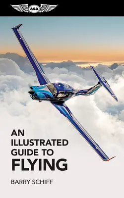 Guide illustré du vol - An Illustrated Guide to Flying