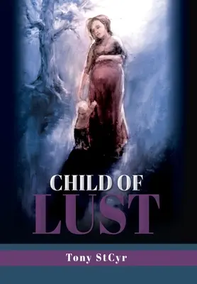 L'enfant de la luxure - Child of Lust