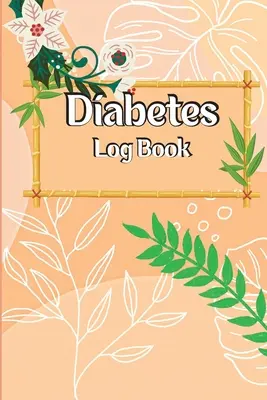 Journal du diabète : Journal de surveillance de la glycémie chez les diabétiques, carnet d'enregistrement de la glycémie sur 2 ans, suivi quotidien avec notes, petit déjeuner... - Diabetes Log Book: Diabetic Glucose Monitoring Journal Book, 2-Year Blood Sugar Level Recording Book, Daily Tracker with Notes, Breakfast