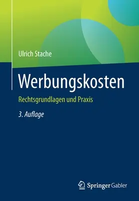 Werbungskosten : Rechtsgrundlagen Und Praxis - Werbungskosten: Rechtsgrundlagen Und Praxis