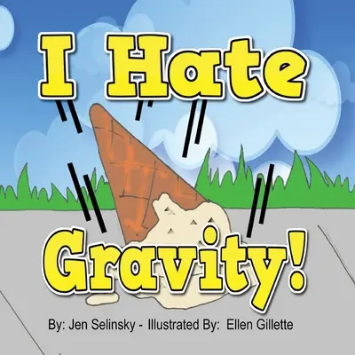 Je déteste la gravité - I hate Gravity