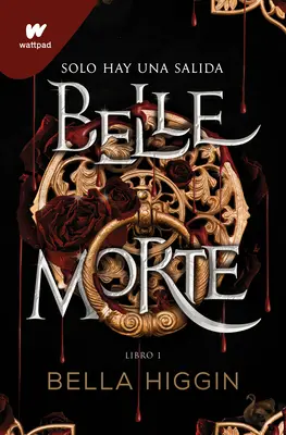 Belle Morte. Libro 1 (édition espagnole) - Belle Morte. Libro 1 (Spanish Edition)