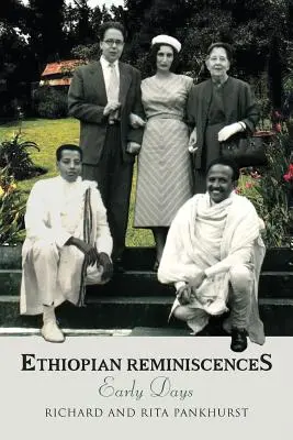 Réminiscences éthiopiennes : Les débuts - Ethiopian Reminiscences: Early Days