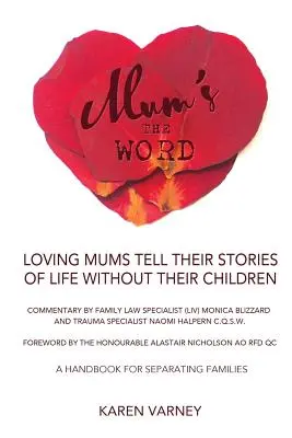 Mum's the Word : Un manuel pour les familles séparées - Mum's the Word: A Handbook for Separating Families