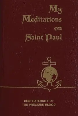 Mes méditations sur saint Paul - My Meditations on Saint Paul