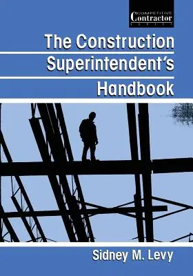 Manuel du surintendant de la construction - The Construction Superintendent's Handbook