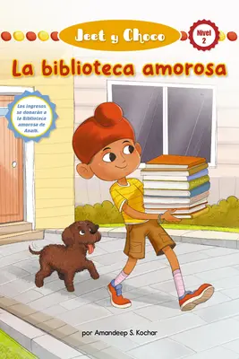 Jeet Y Choco : La Biblioteca Amorosa (Jeet et Fudge : la bibliothèque des amoureux) (Library Edition) - Jeet Y Choco: La Biblioteca Amorosa (Jeet and Fudge: The Loving Library) (Library Edition)